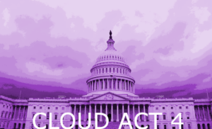 Read more about the article Cloud Act 4: The CLOUD Act: a danger to journalists worldwide