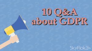 10 Q&A about GDPR