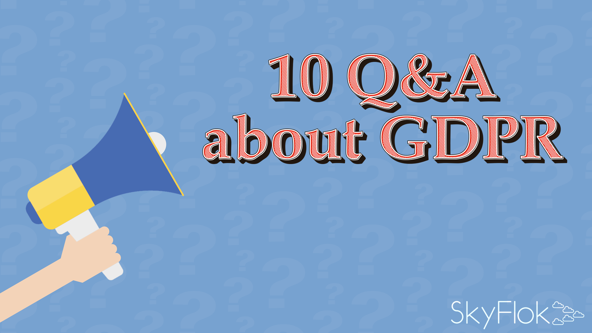 Read more about the article 10 Q&A about GDPR