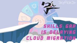 Cloud security: The skills gap is delaying cloud migration