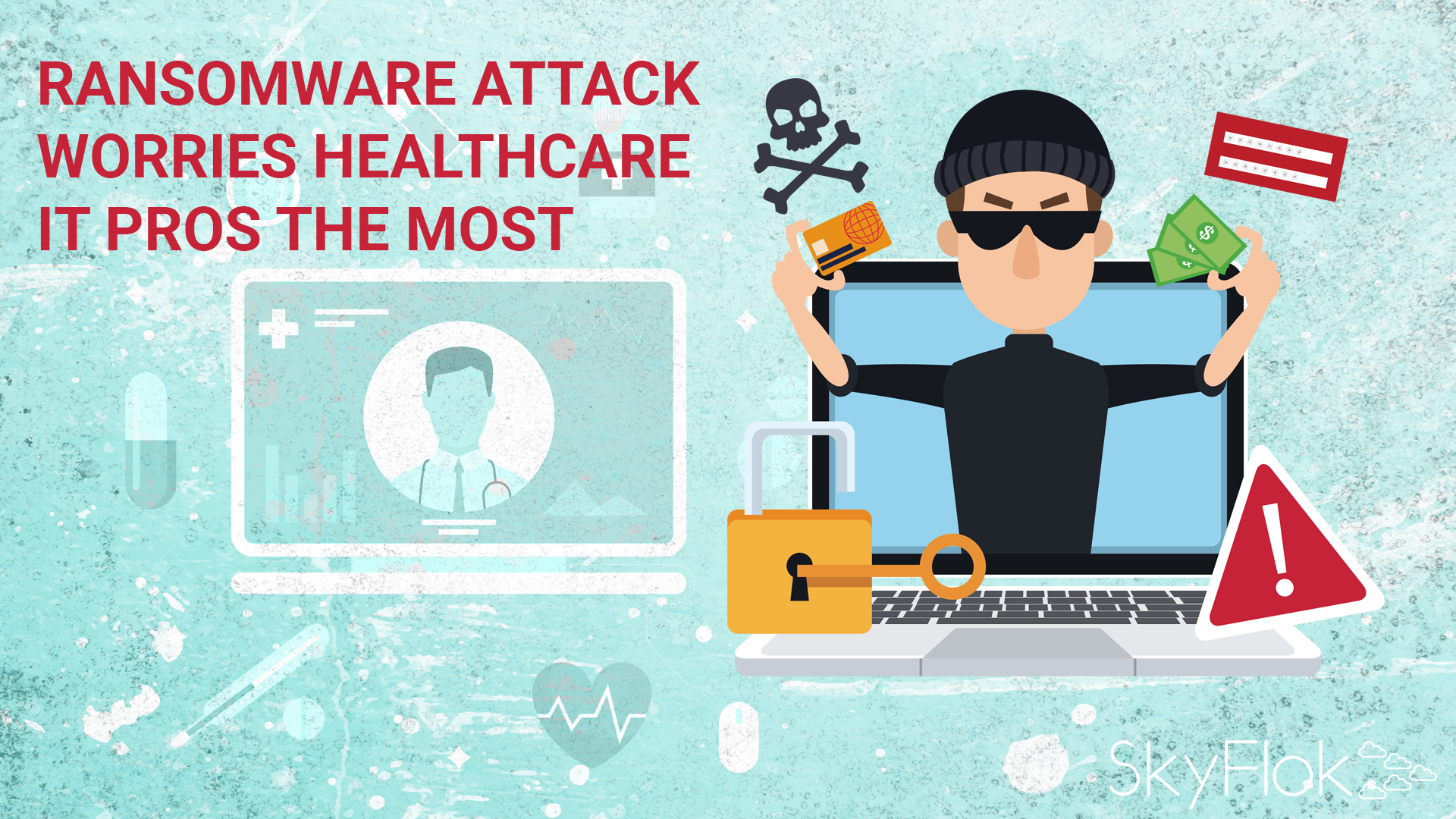 You are currently viewing Ransomware Attack Worries Healthcare IT Pros the Most