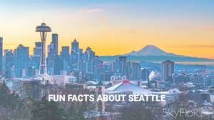 Read more about the article Fun Facts About Seattle