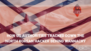Read more about the article How US authorities tracked down the North Korean hacker behind WannaCry