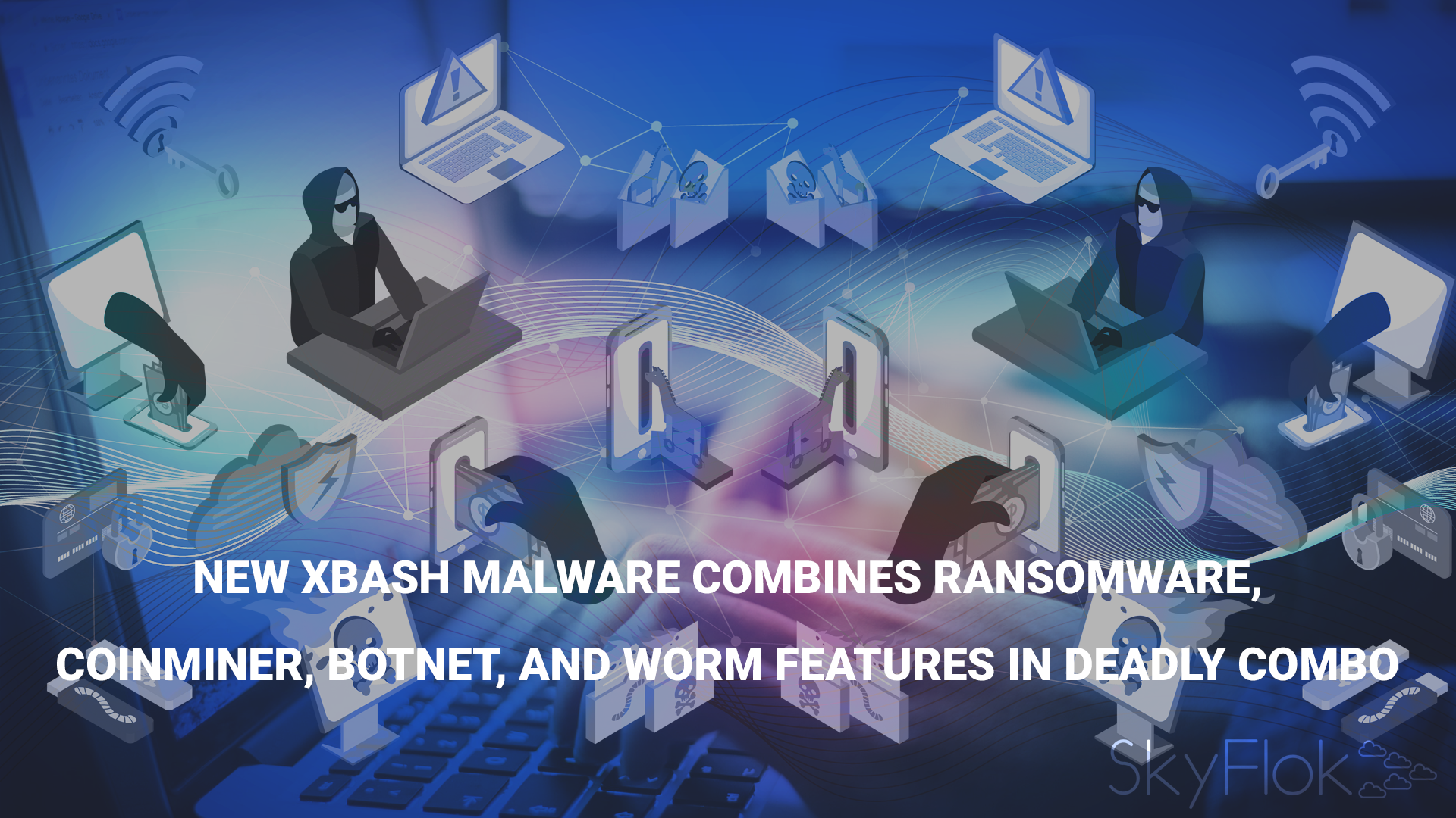 You are currently viewing New XBash malware combines ransomware, coinminer, botnet, and worm features in deadly combo