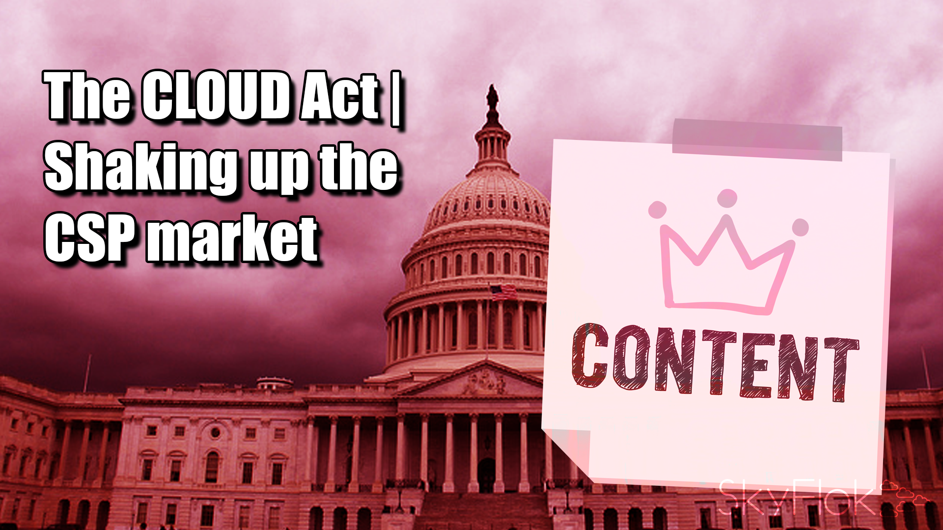 The CLOUD Act | Shaking up the CSP market