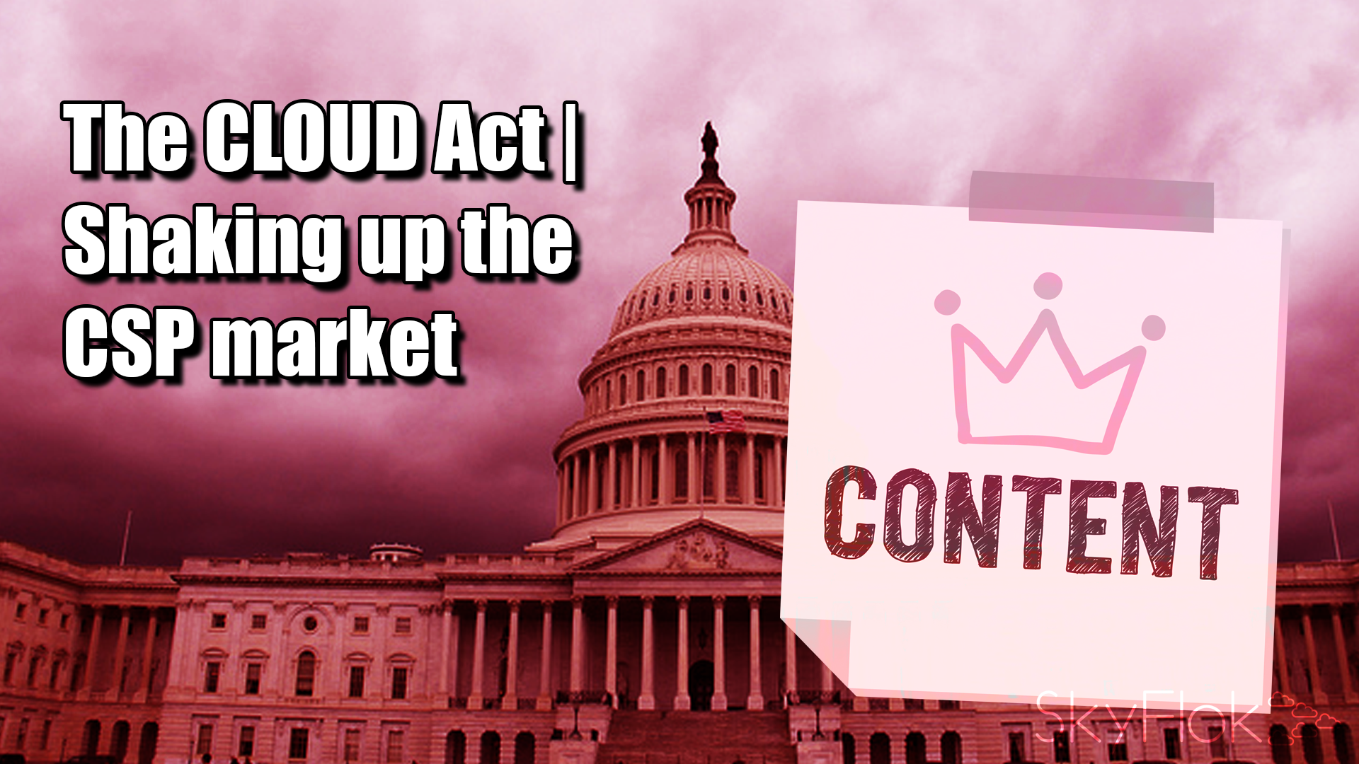 Read more about the article The CLOUD Act | Shaking up the CSP market