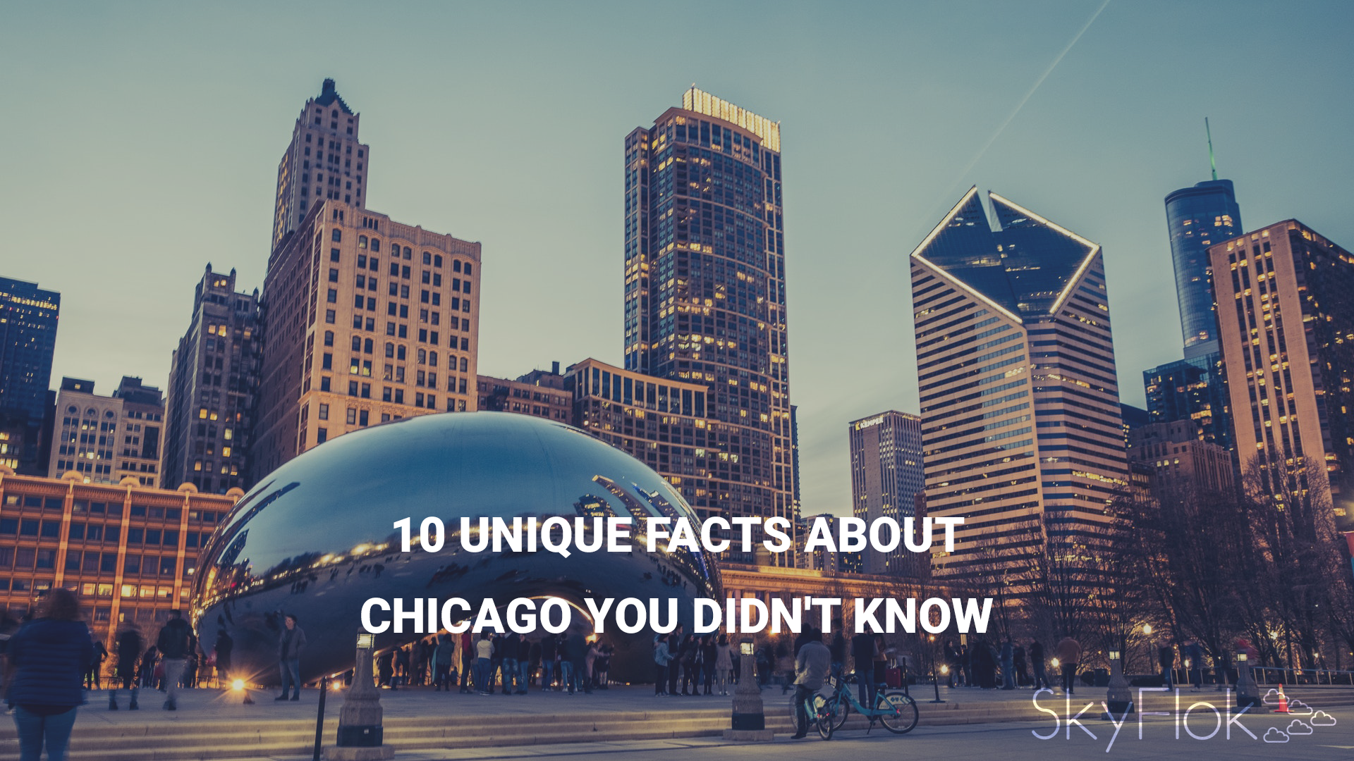 You are currently viewing 10 Unique Facts About Chicago You Didn’t Know