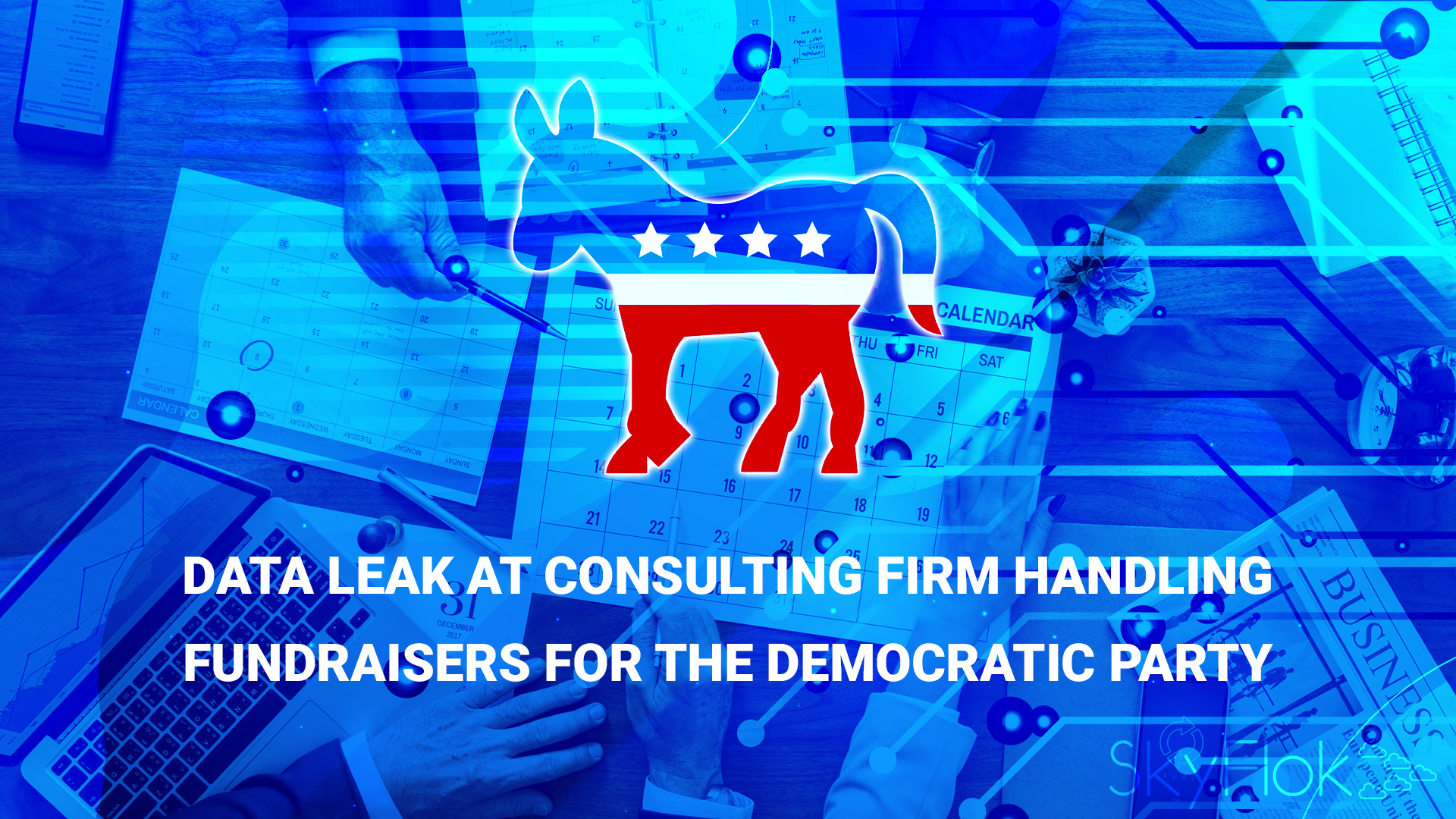 You are currently viewing Data leak at consulting firm handling fundraisers for the Democratic party