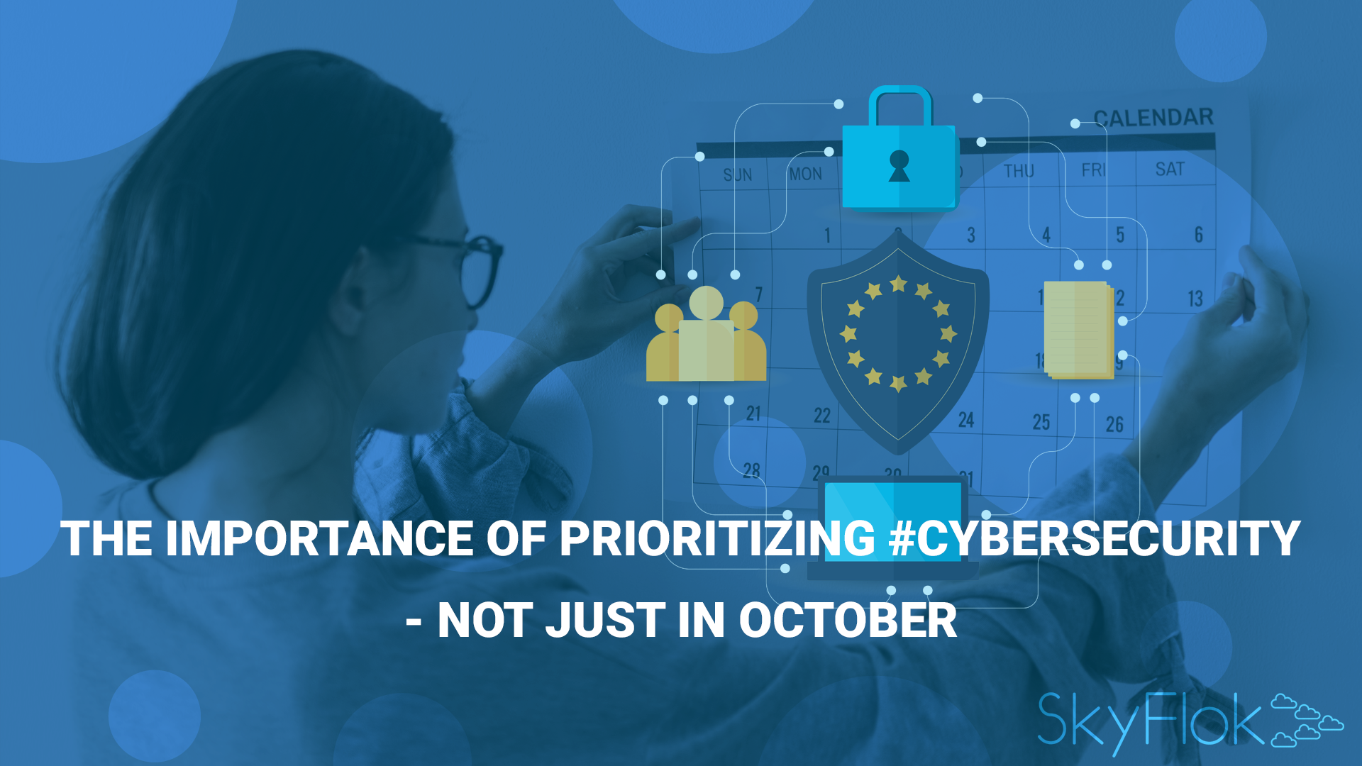 You are currently viewing The Importance of Prioritizing #Cybersecurity – Not Just in October