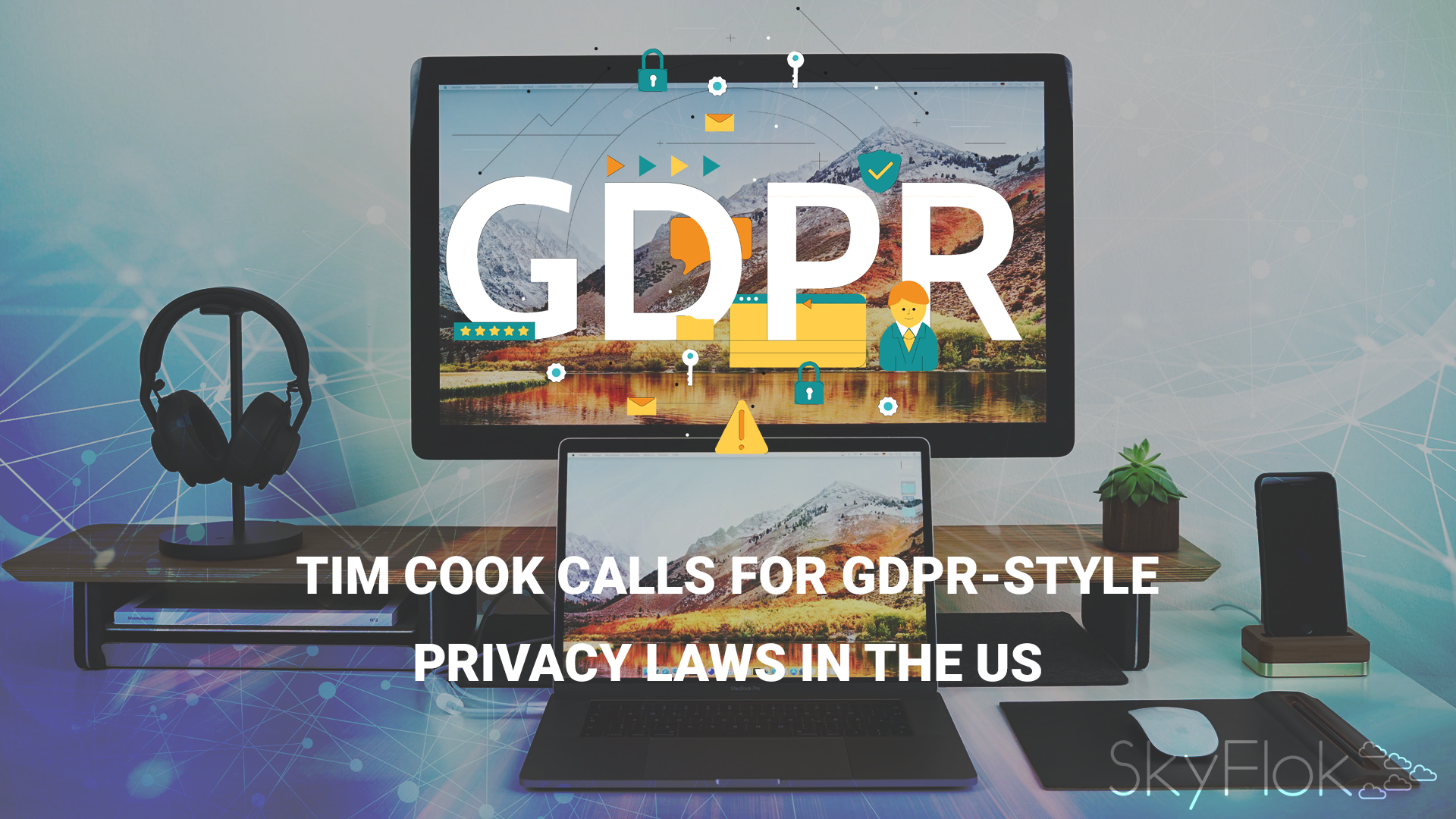 Tim Cook calls for GDPR-style privacy laws in the US