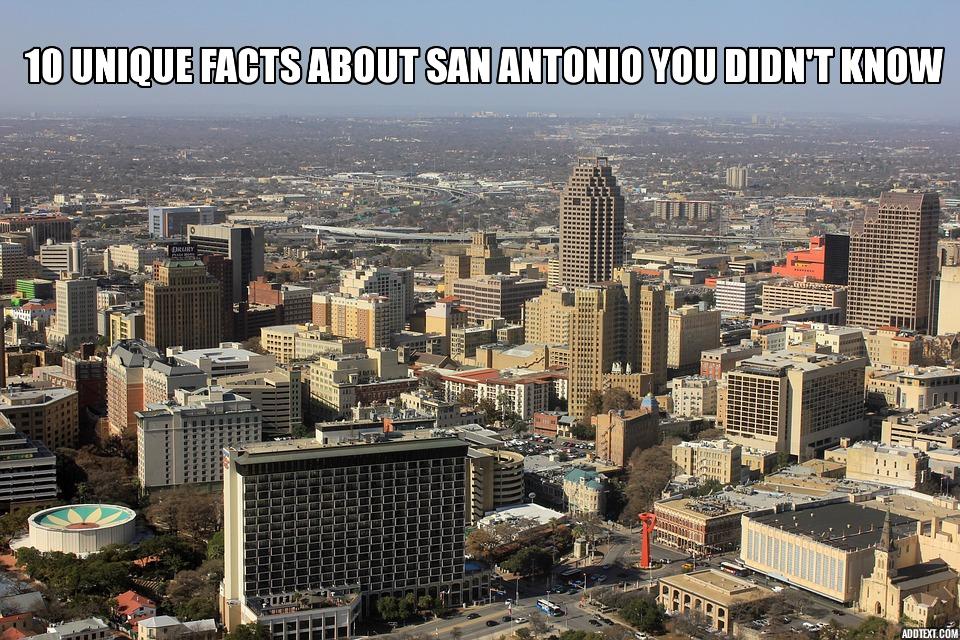 10 Unique Facts About San Antonio You Didn’t Know