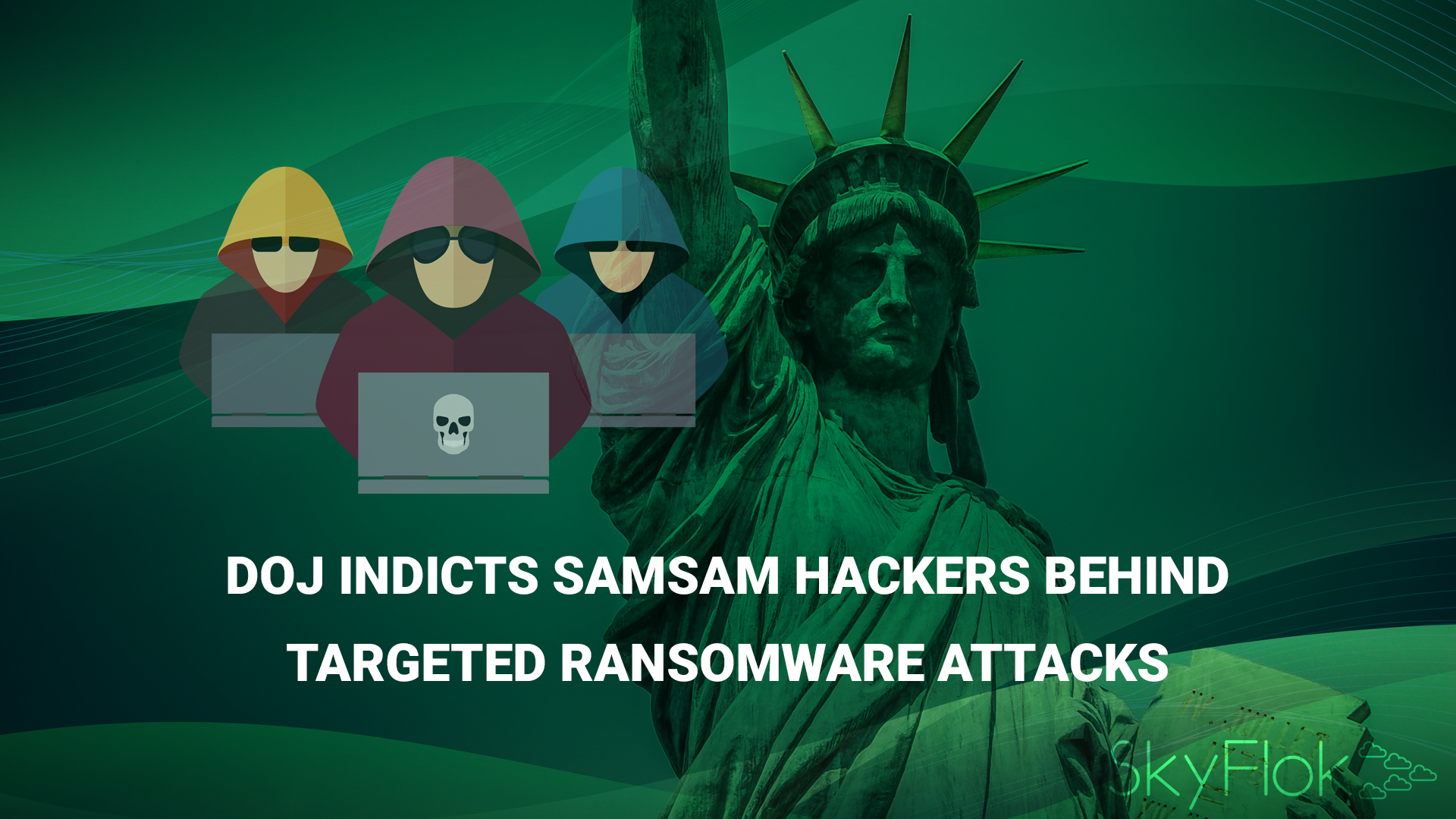 You are currently viewing DOJ Indicts SamSam Hackers Behind Targeted Ransomware Attacks