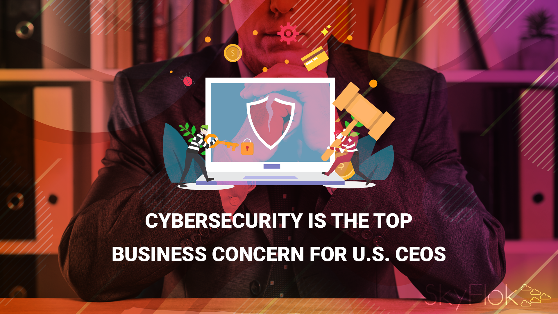You are currently viewing Cybersecurity Is the Top Business Concern for U.S. CEOs