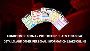 Hundreds of German politicians’ chats, financial details, and other personal information leaks online