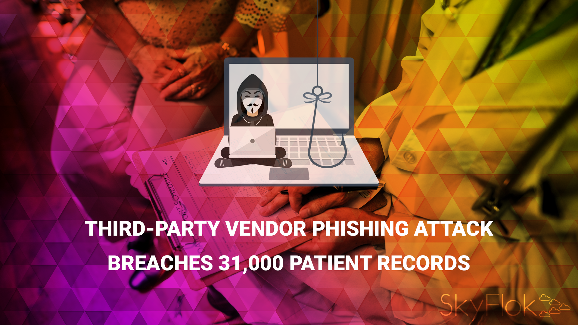 Read more about the article Third-Party Vendor Phishing Attack Breaches 31,000 Patient Records