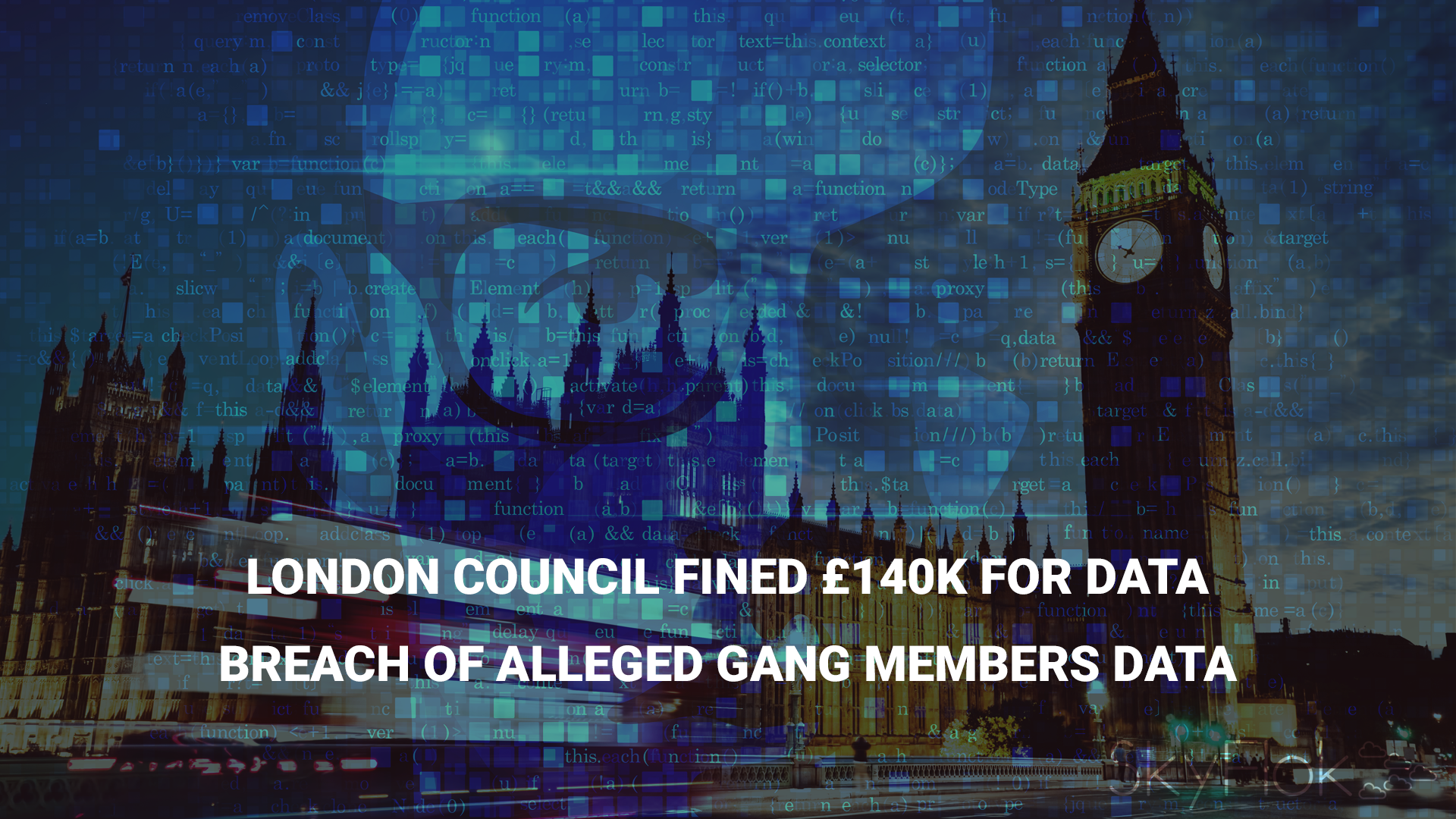 You are currently viewing London council fined £140k for data breach of alleged gang members data